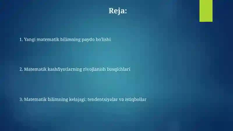Matematikaning yangi bilimlarining paydo boʻlishi va rivojlanishi 2