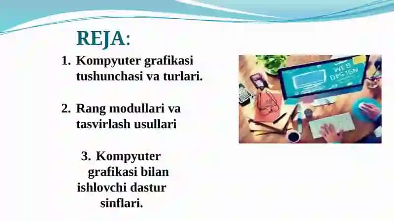 Kompyuter grafikasi tushunchasi. KG da rang modellari va tasvirlash usullari 2