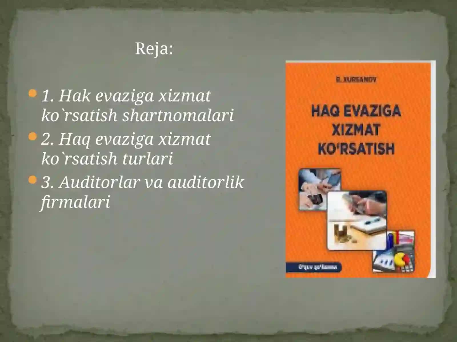 xaq evaziga xizmat ko`rsatish va uning turlari 2