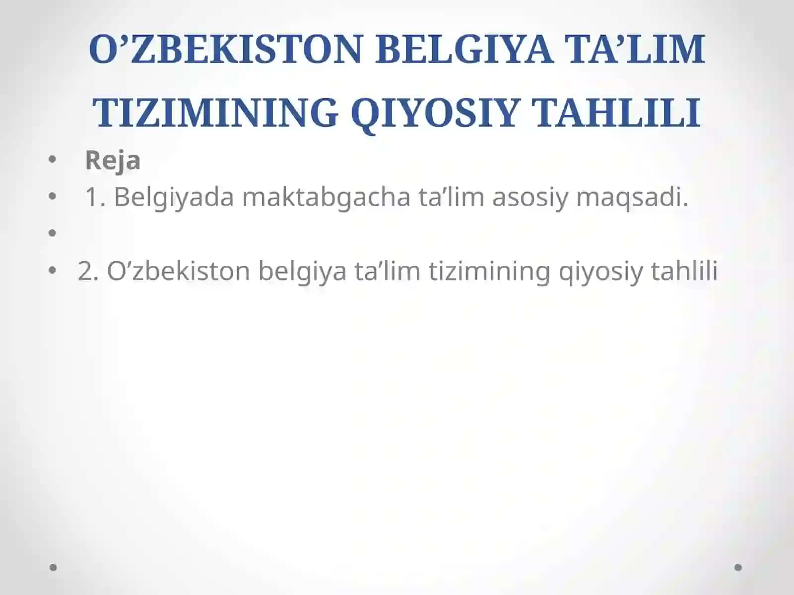 O’ZBEKISTON BELGIYA TA’LIM TIZIMINING QIYOSIYTAHLILI 2