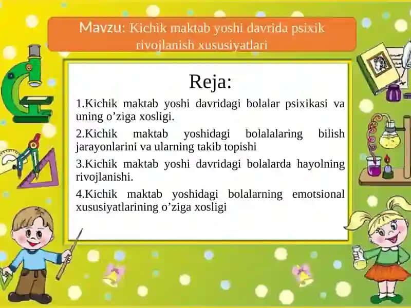 Kichik maktab yoshi davrida psixik rivojlanish xususiyatlari 2