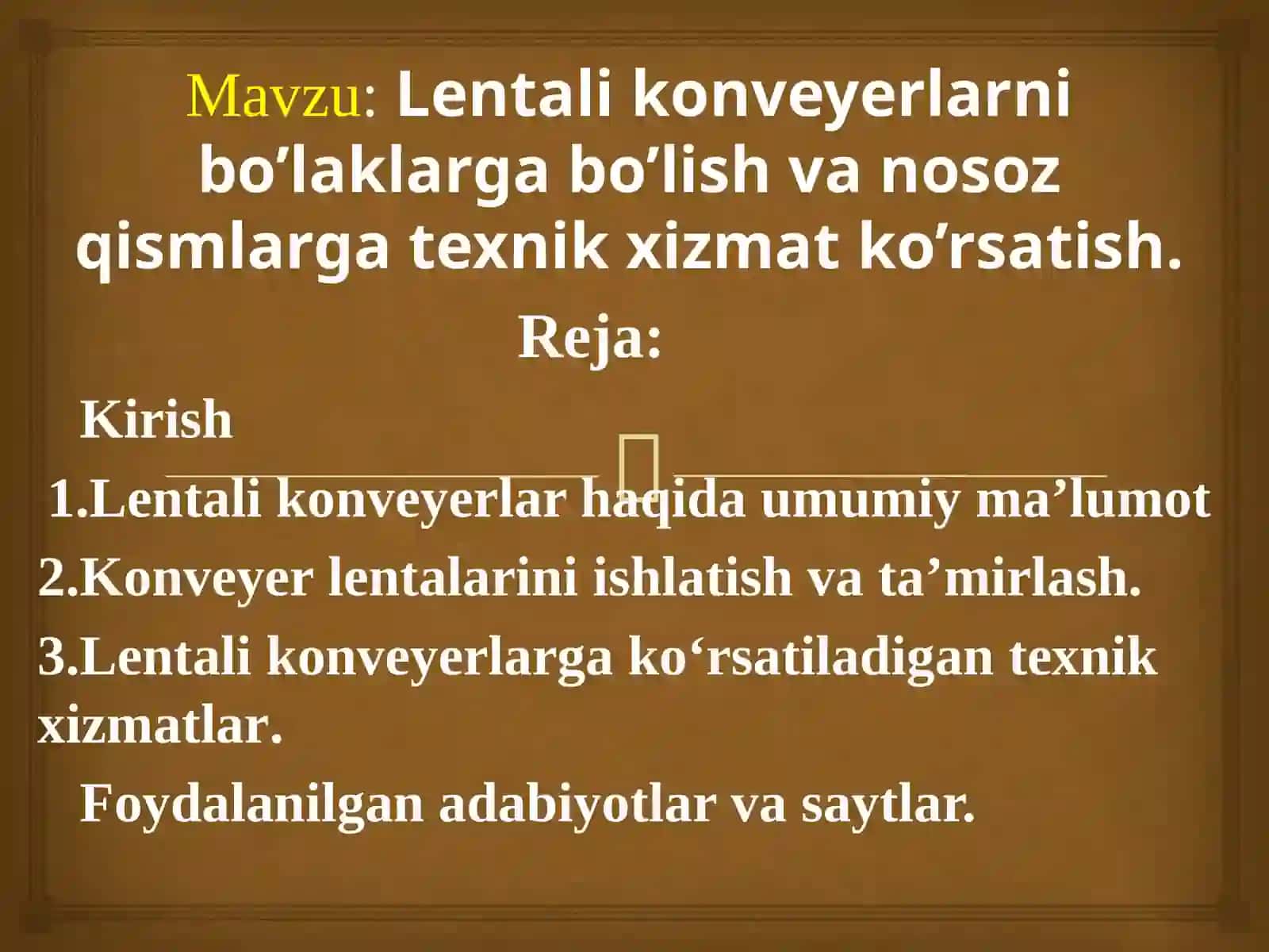 Lentalikonveyerlarni bo'laklargabo'lish va nosoz qismlargatexnik xizmat ko'rsatish 2