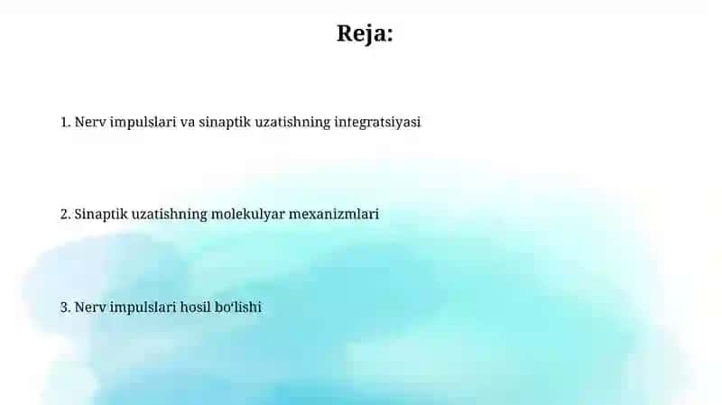 NERV IMPULSLARI HOSIL BOʻLISHI,SINAPTIK OʻTKAZILISHINING MOLEKULYAR MEXANIZMLARI 2