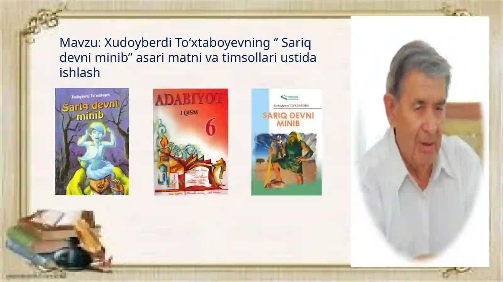 Xudoyberdi To‘xtaboyevning ‘’Sariq devni minib’’ asari matni va timsollari ustida ishlash 2