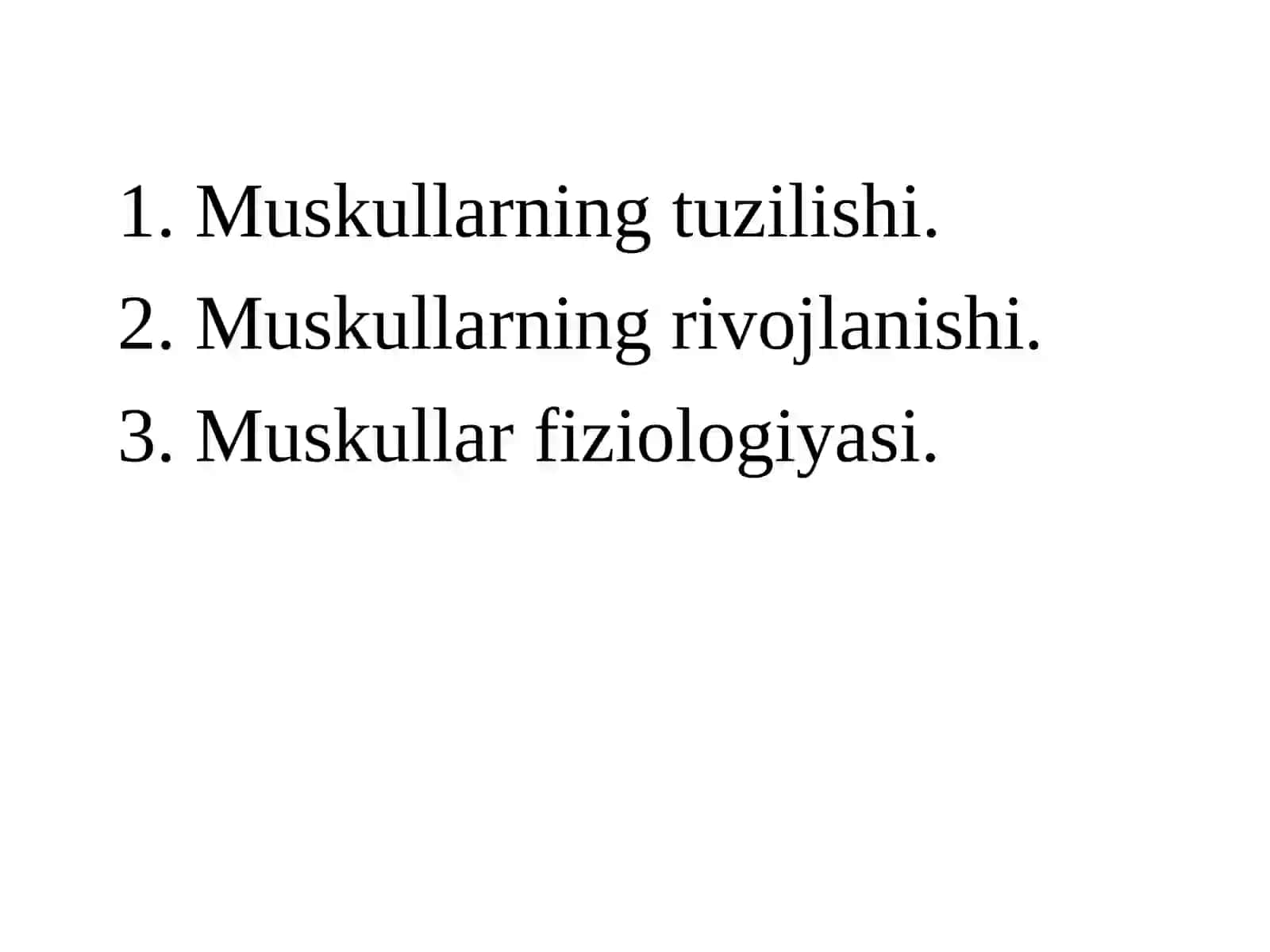 Muskullar haqida umumiy ma’lumotlar 2