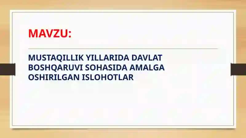 MUSTAQILLIK YILLARIDA DAVLAT BOSHQARUVI SOHASIDA AMALGA OSHIRILGAN ISLOHOTLAR 2