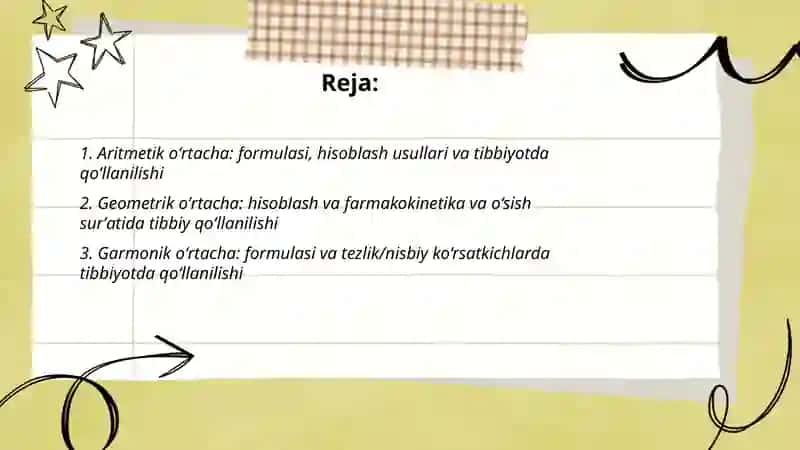 Oʻrtacha qiymatlar turlari hisoblash usullari, tibbiyotda qoʻllanilishi 2