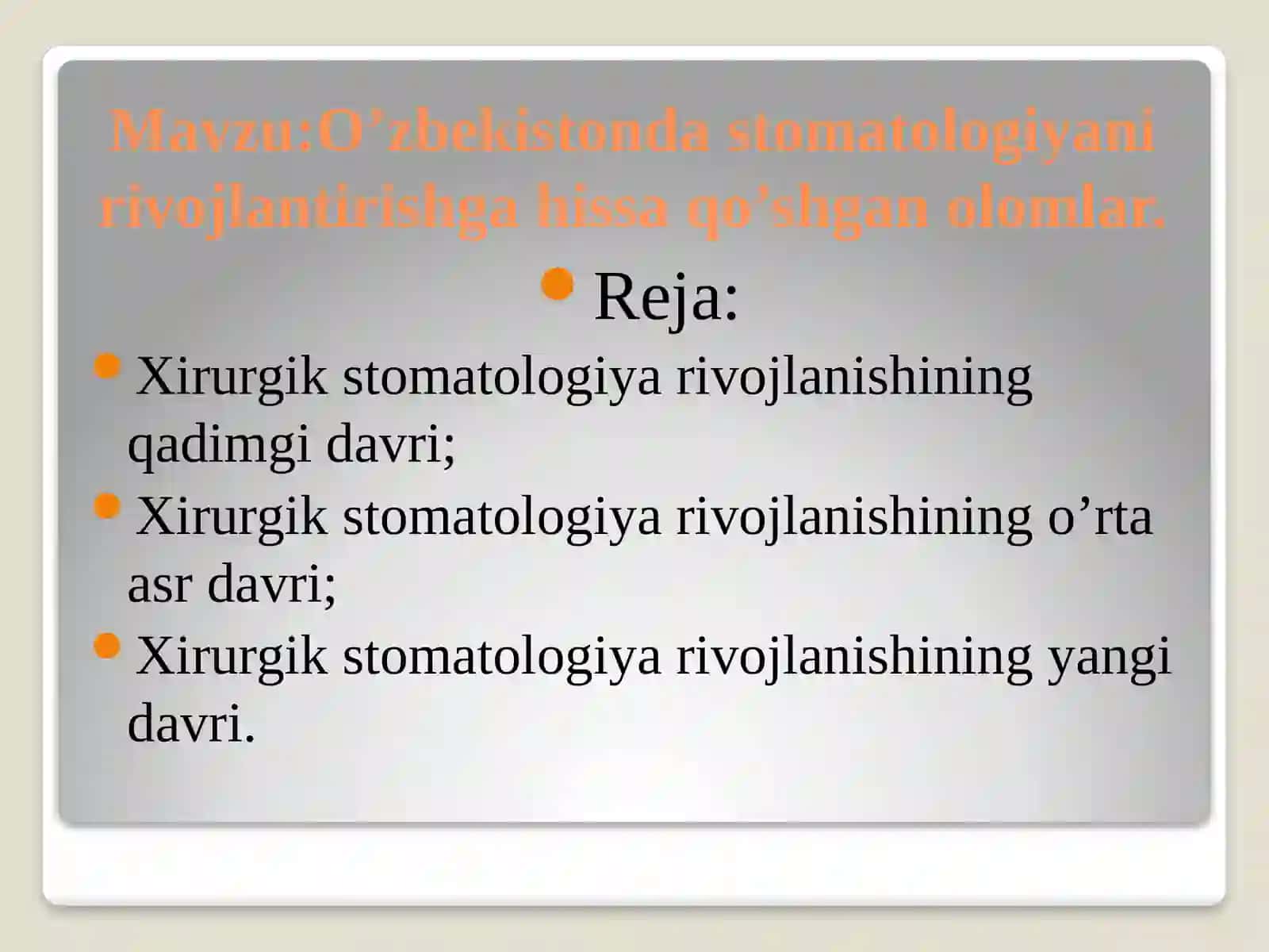 O’zbekistonda xirurgik stomatologiyani rivojlantirishga hissa qo’shgan olimlar 2
