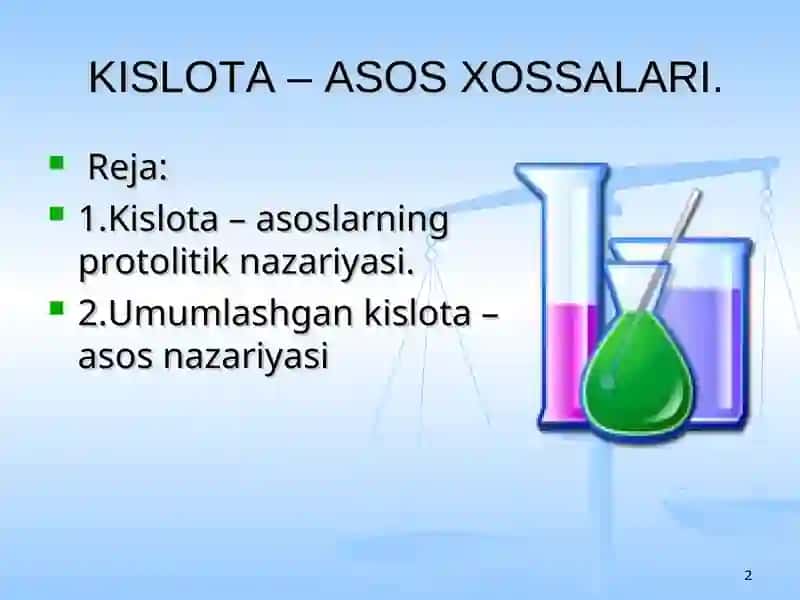 Kislota – asos xossalari 2