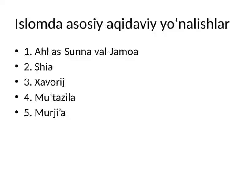 Islom dinining aqidaviy yo‘nalishlari va maktablari 2