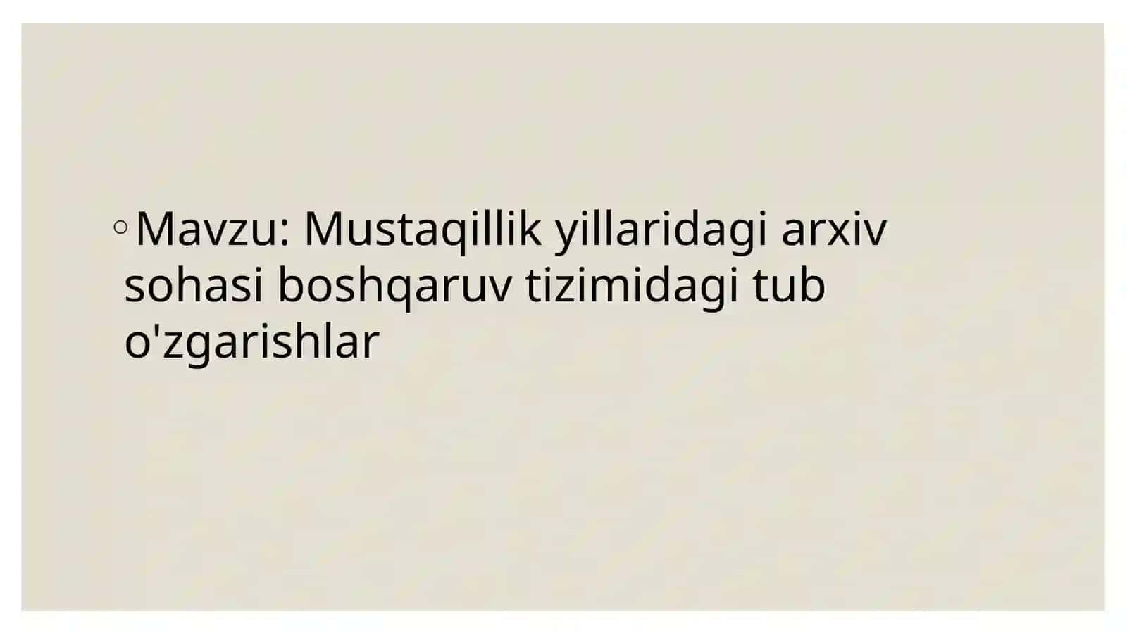 Mustaqillik yillaridagi arxiv sohasi boshqaruv tizimidagi tub o'zgarishlar 2