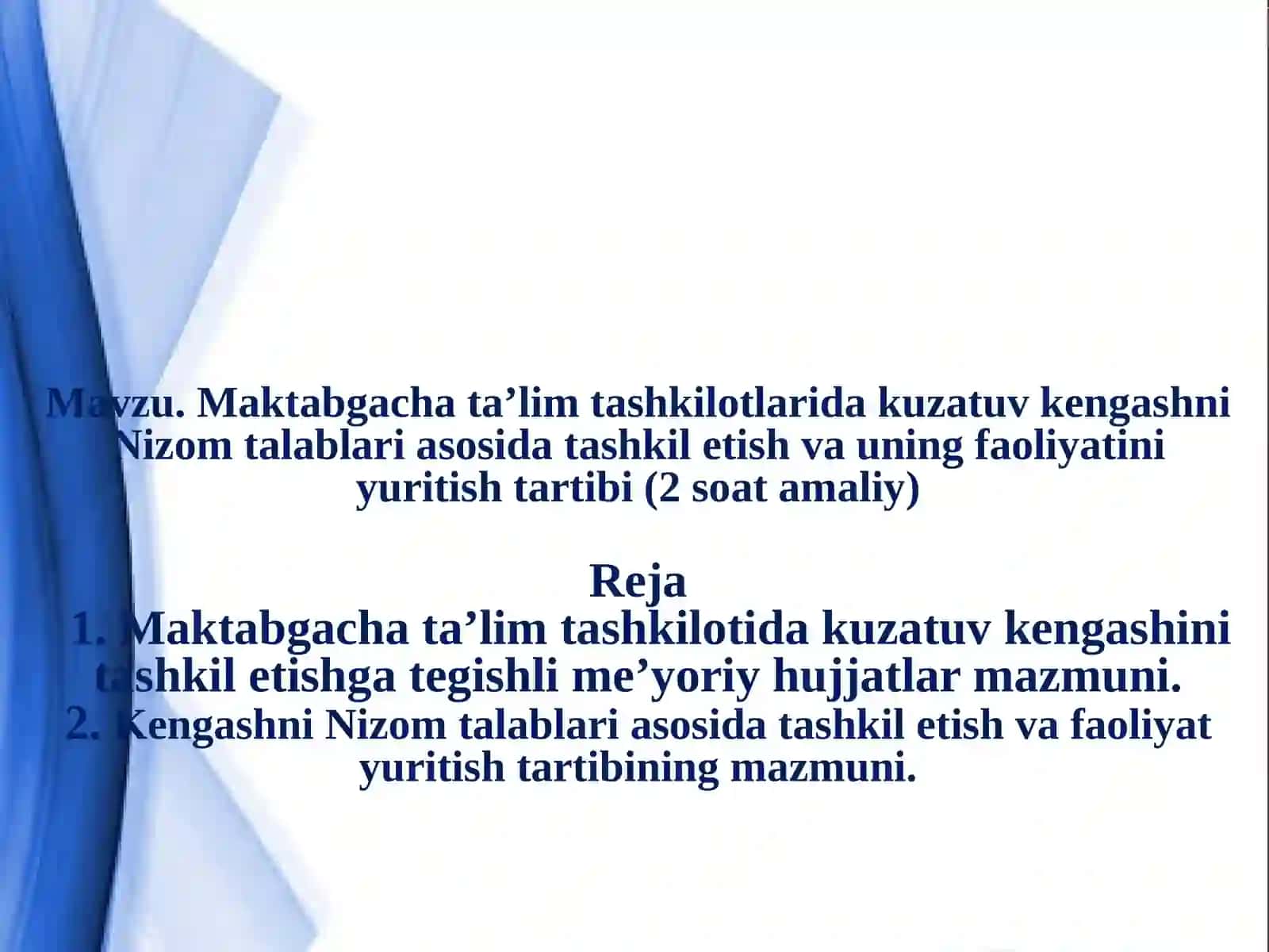Maktabgacha taʼlim tashkilotlarida kuzatuv kengashni Nizom talablari asosida tashkil etish va uning faoliyatini yuritish tartibi. 2