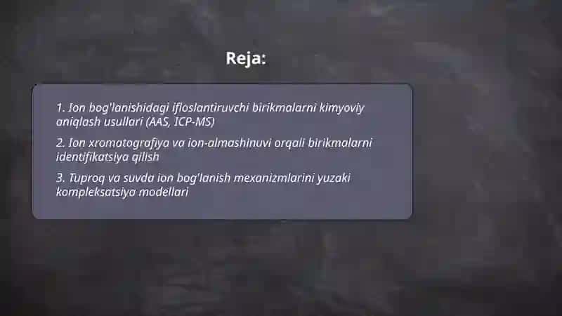 Ion bog'lanishidagi ifloslantiruvchi birikmalarni aniqlash usullari 2