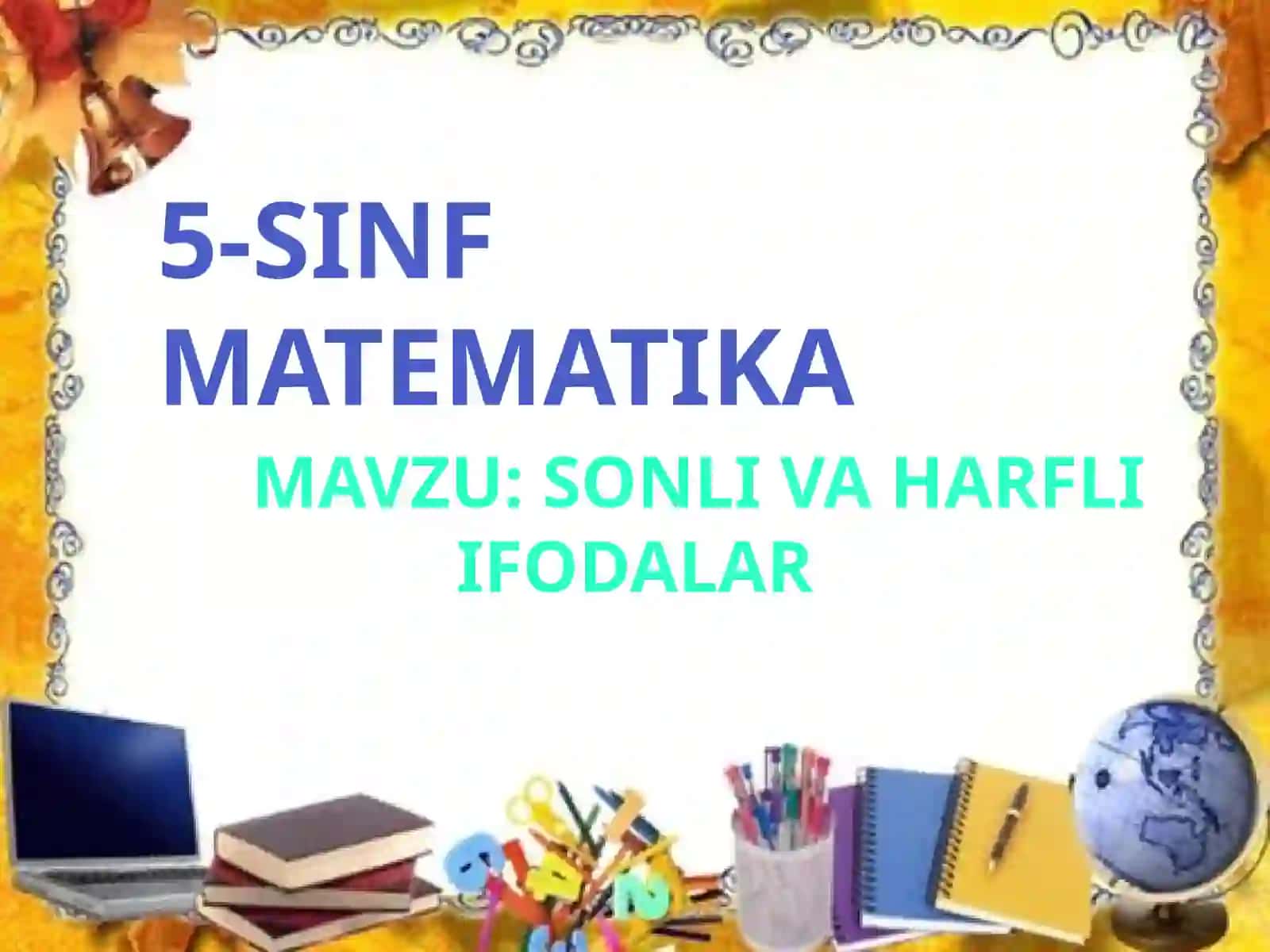 5-sinf. Sonli va harfli ifodalar 2