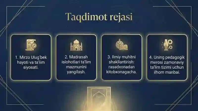 Mirzo ulugʻbekning pedagogik gʻoyalari va ta'lim rivojidagi oʻrni 2
