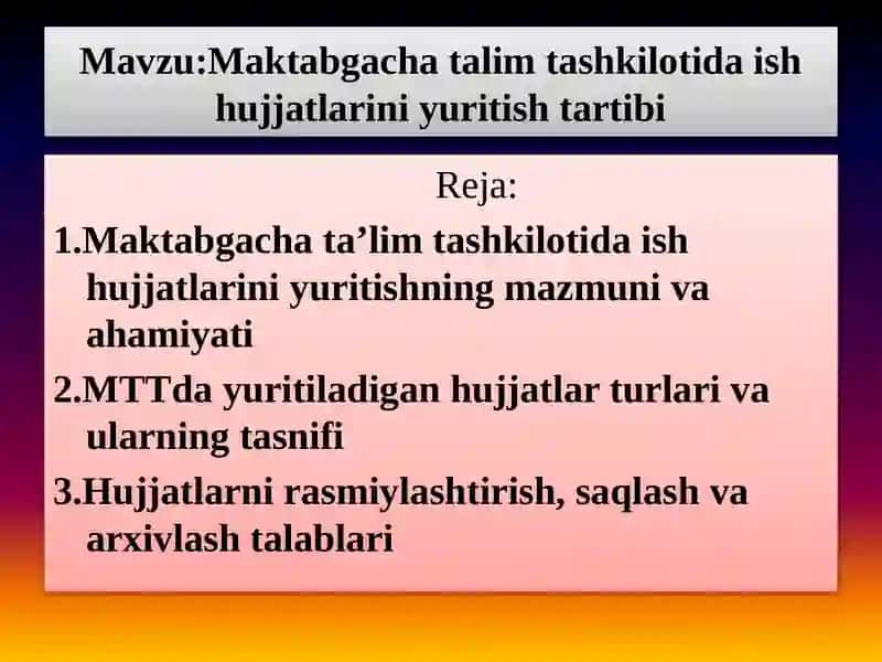 Maktabgacha talim tashkilotida ish hujjatlarini yuritish tartibi 2