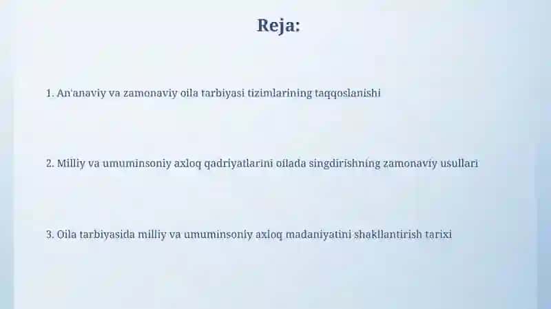 Oilani tarbiyalashning milliy va umuminsoniy axloqiy madaniyat shakllarining tarixi 2
