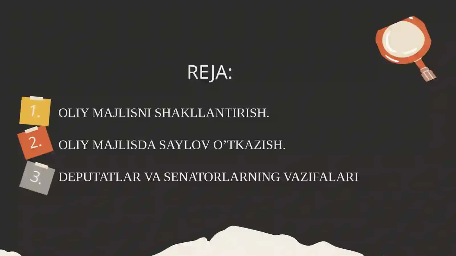 OLIY MAJLISNI SHAKLLANTIRISH,SAYLOV O’TKAZISH,DEPUTATLAR VA SENATORLARNING VAZIFALARI 2