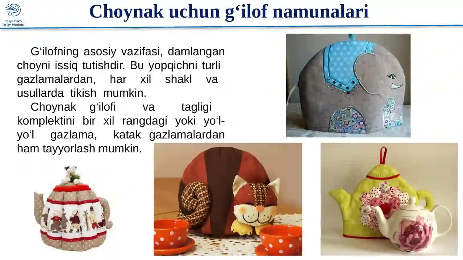 6-sinf Texnologiya. Choynak uchun g'ilof bichish va tikish 2