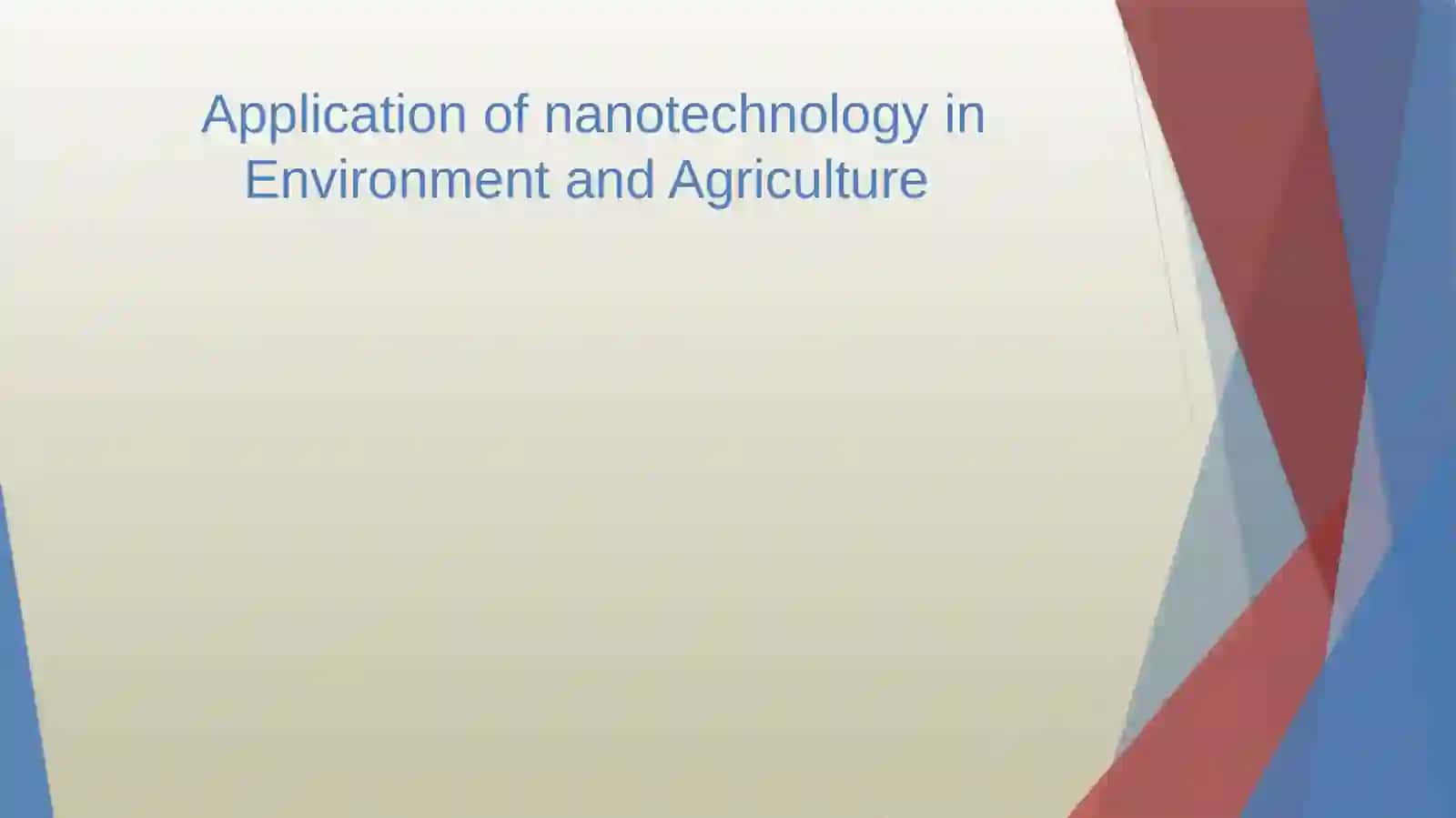 Application of nanotechnology in Environment and Agriculture 2