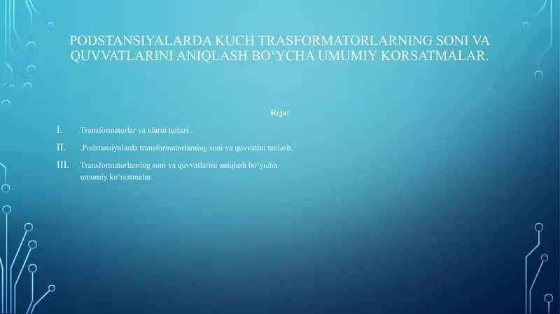 Podstansiyalarda transformatorlarning soni va quvvatlarini aniqlash boʻyicha umumiy koʻrsatmalar 2