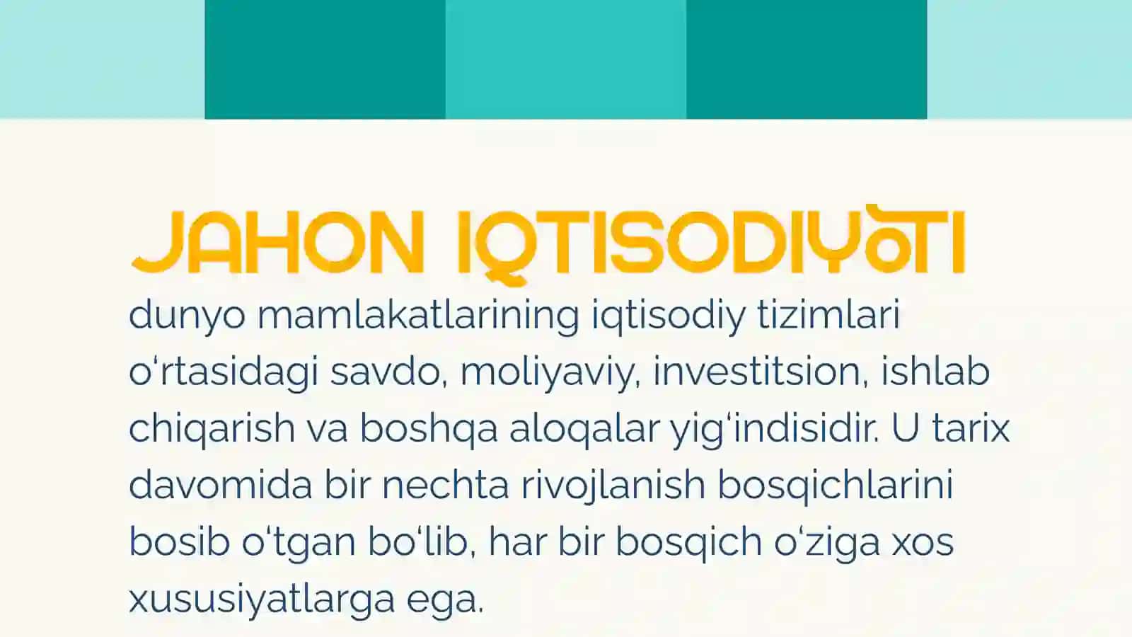 Jahon iqtisodiyoti shakllanishi va rivojlanish bosqichlari 2