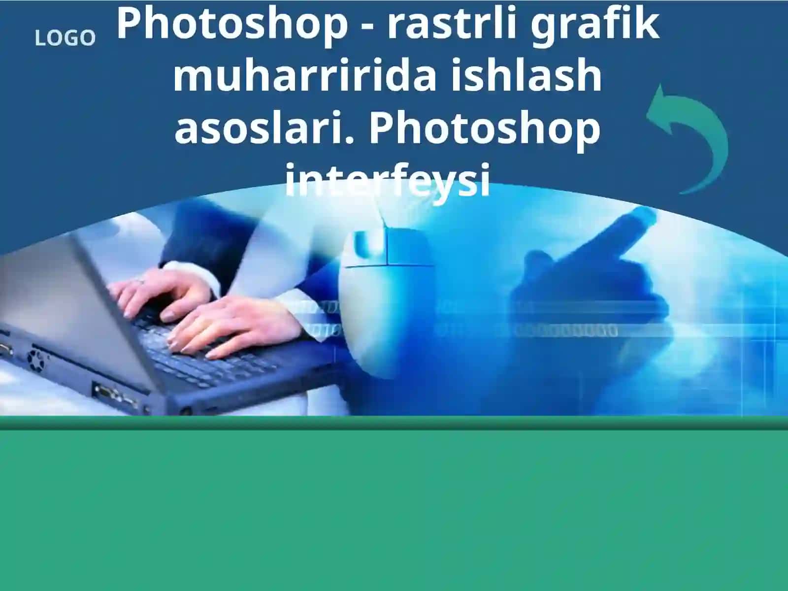 PhotoShop – rastrli grafik muharririda ishlash asoslari. PhotoShopinterfeysi 2