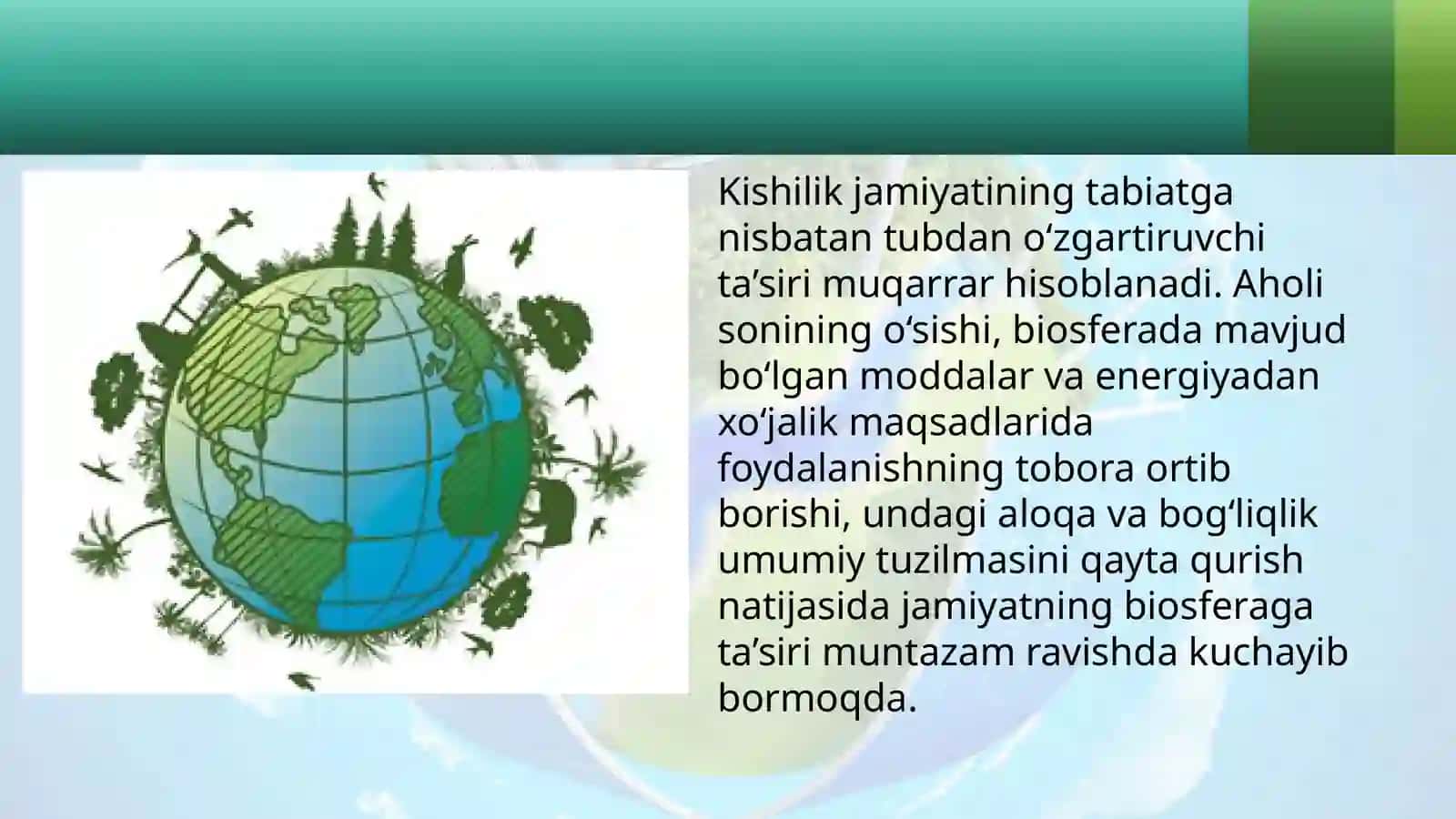 11-sinf BBiologiya Inson biosfera omili sifatida. Inson faoliyatining biosferaga ta'siri dars ishlanma 2