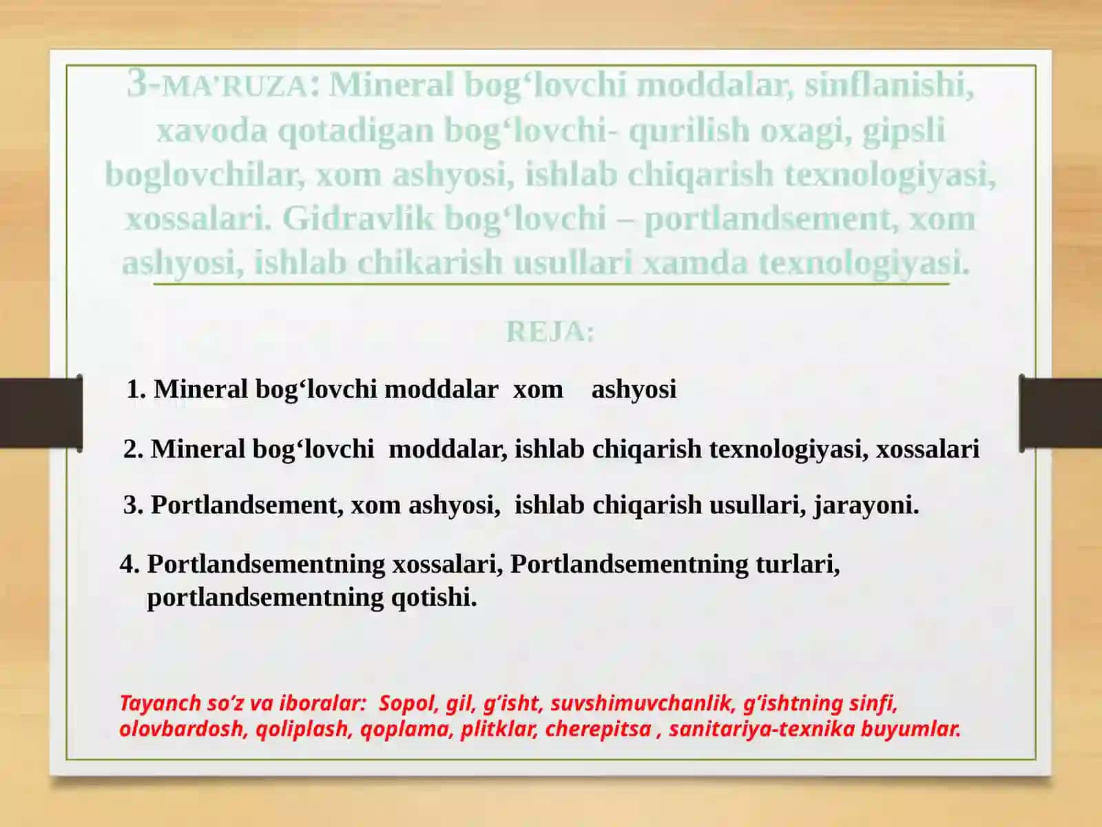 3-MA’RUZA: Mineral bog‘lovchi moddalar, sinflanishi, xavoda qotadigan bog‘lovchi- qurilish oxagi, gipsli boglovchilar, xom ashyosi, ishlab chiqarish texnologiyasi, xossalari 2