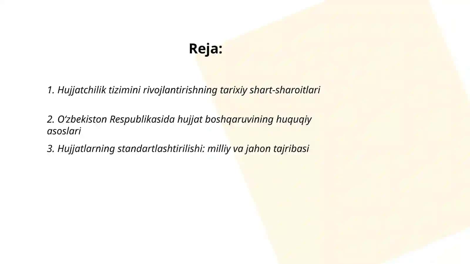 Oʻzbekiston Respublikasida hujjatchilik takomillashuvi. Ish hujjatlari va ularga qoʻyiladigan asosiy talablar 2
