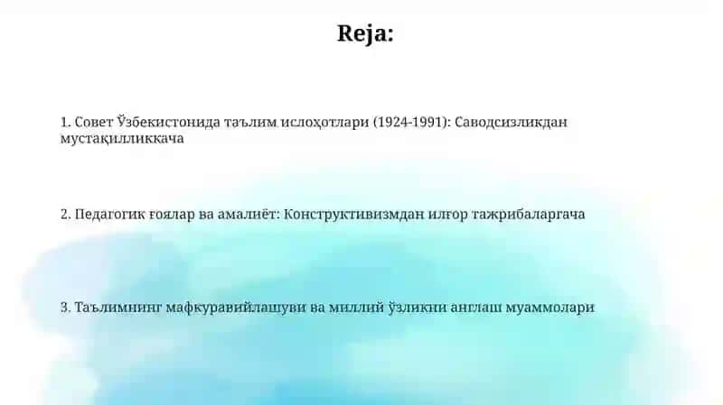 1924-1991yillarda Oʻzbekistonda taʼlim tizimi va pedagogik fikrlar 2