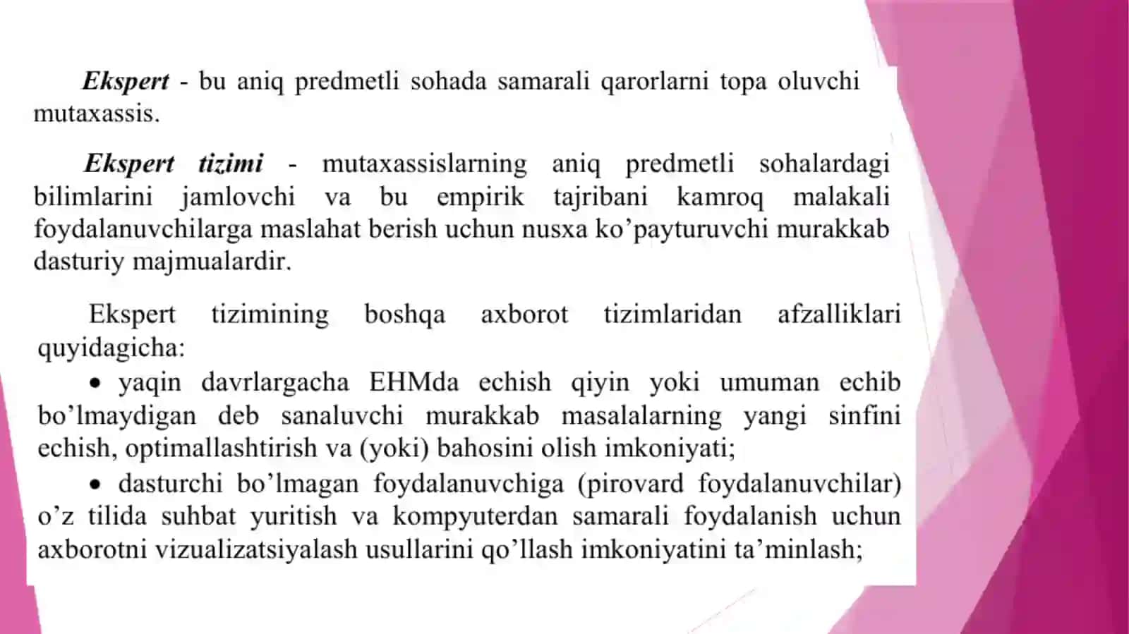 Ekspert tizimlar haqida asosiy tushuncha ekspert tizimlarining farqlash xususiyatlari.. 2