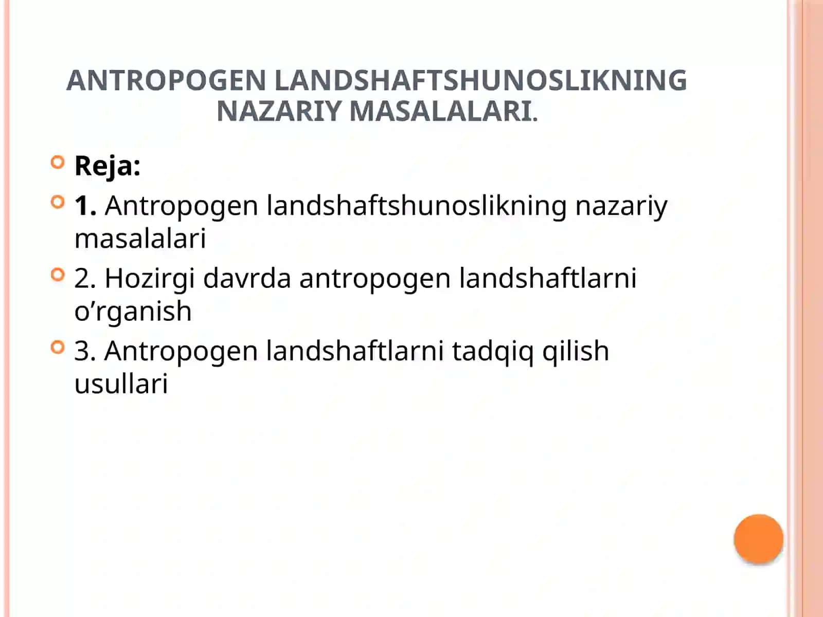 ANTROPOGEN LANDSHAFTSHUNOSLIKNING NAZARIY MASALALARI 2