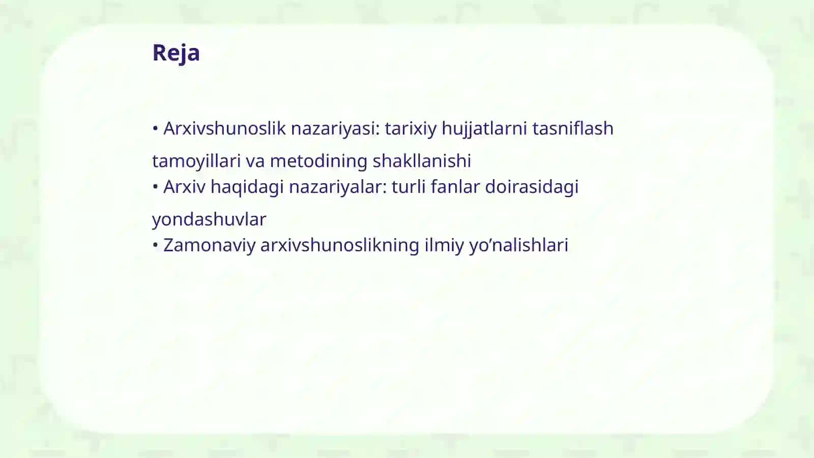 Arxivshunoslik fanining metodologiyasi va zamonaviy yo’nalishlari 2