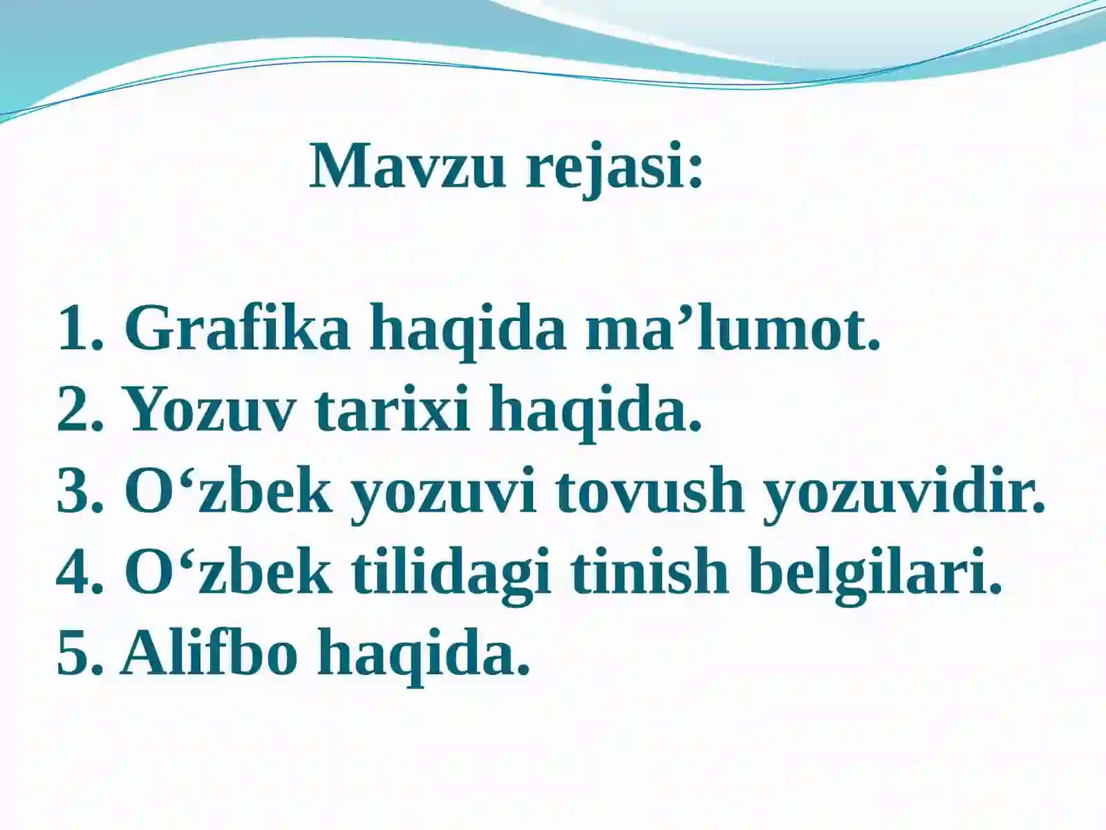 Grafika. Alifbo (Alfavit).O`zbek yozuvlari tarixi haqida 2