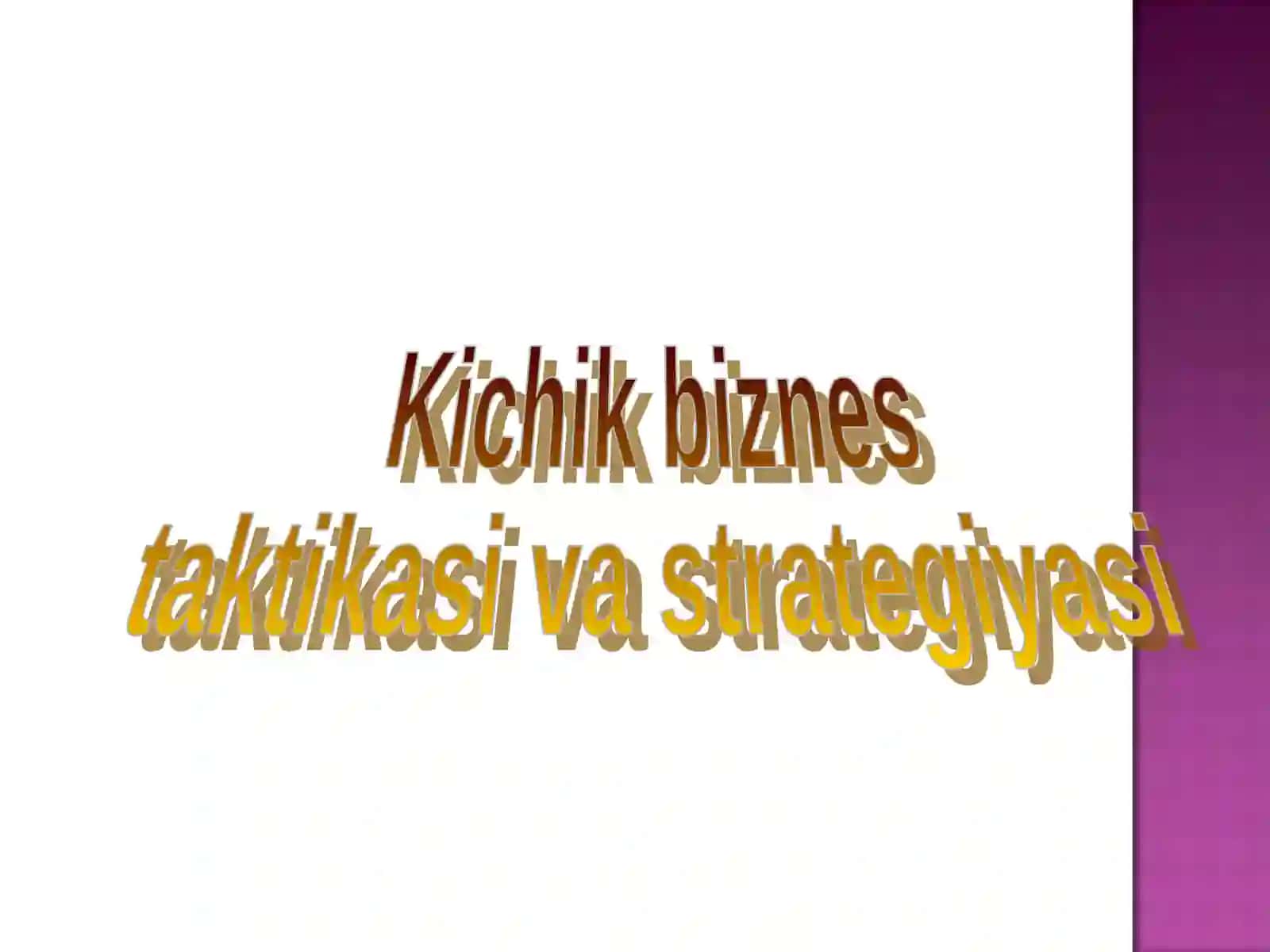 Kichik biznes taktikasi va strategiyasi 2