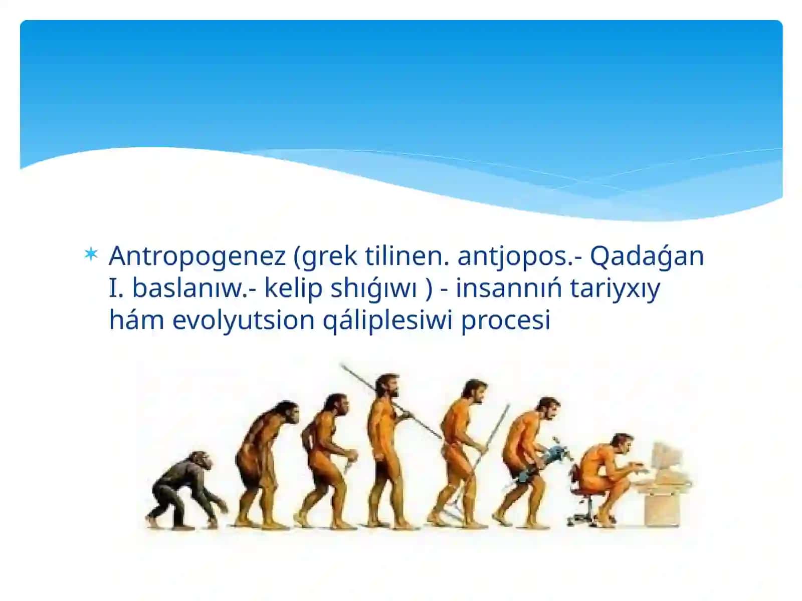 ANTROPOGENEZDIŃ HÁREKETLENDIRIWSHI FAKTORLARI 2