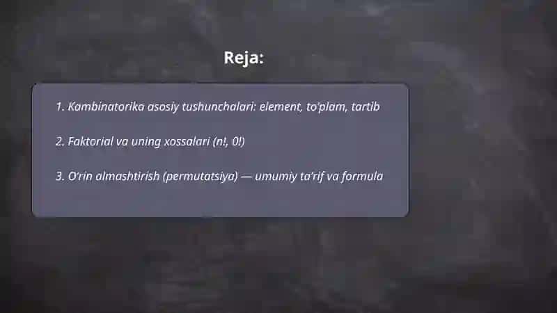 Kambinatorika asoslari.Oʻrin almashtirish,oʻrinlashtirish,guppalash.Takrorlanmaydigan va takrorlanadigan tanlanishlar 2