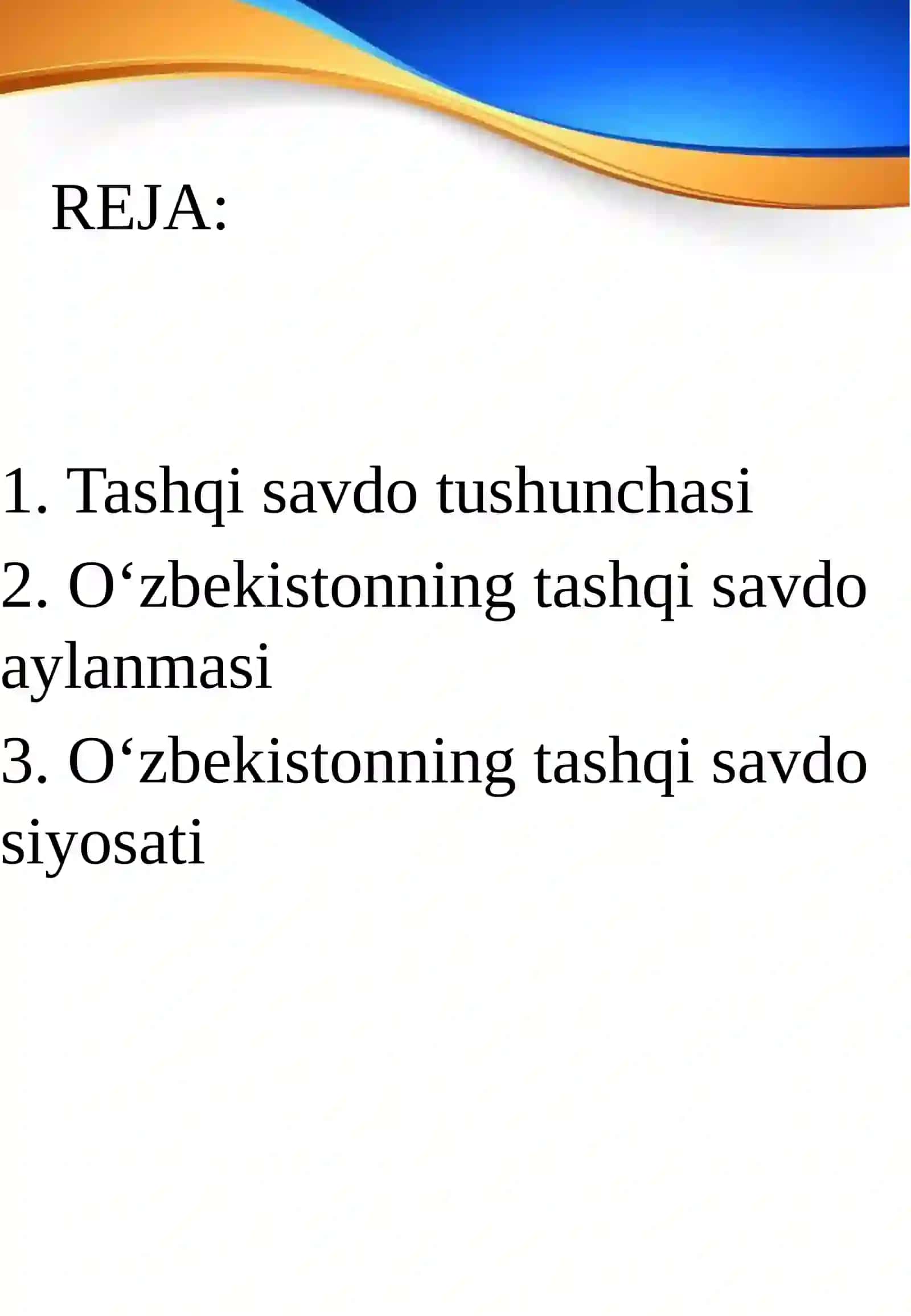 O‘zbekistonning tashqi savdo strategiyasi va siyosati 2