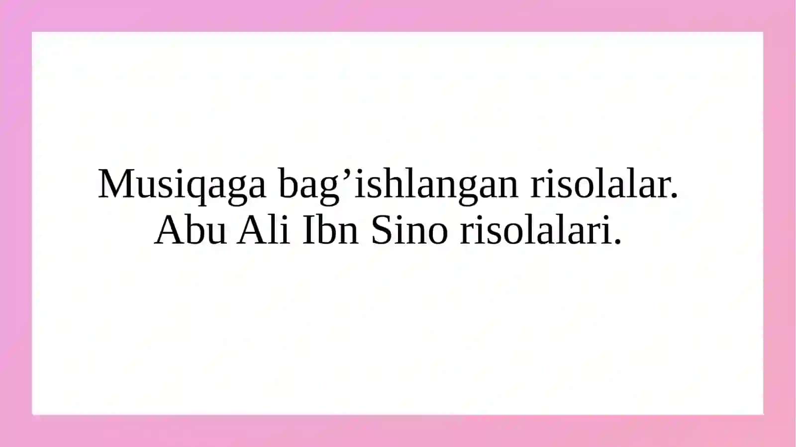 Abu Ali Ibn Sino musiqiy risolalari 2
