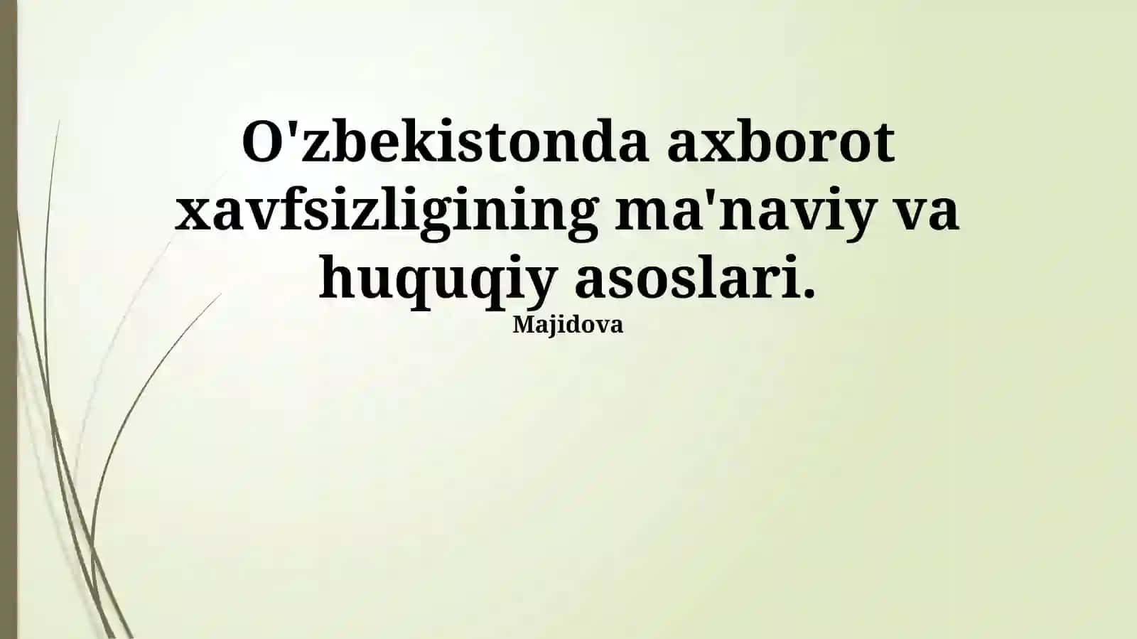 O'zbekistonda axborot xavfsizligining ma'naviy va huquqiy asoslari 2