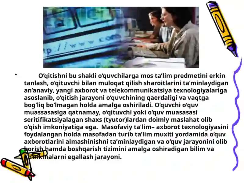 Elektron ta'lim. Masofaviy o’qitish tizimida (distant education)  WWW ni qo’llanilishi. 2