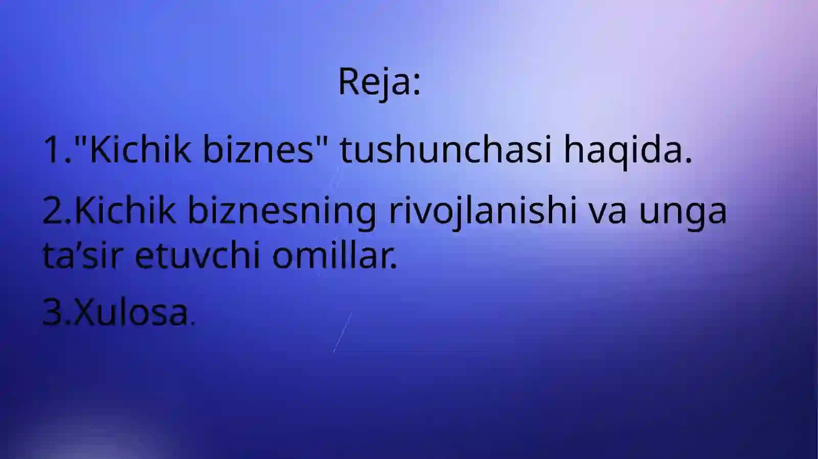 Kichik biznesni tashkil etishning o'ziga xos xususiyatlari 2