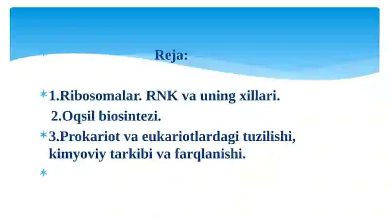Ribosomalar. Oqsil Biosintezi. 2