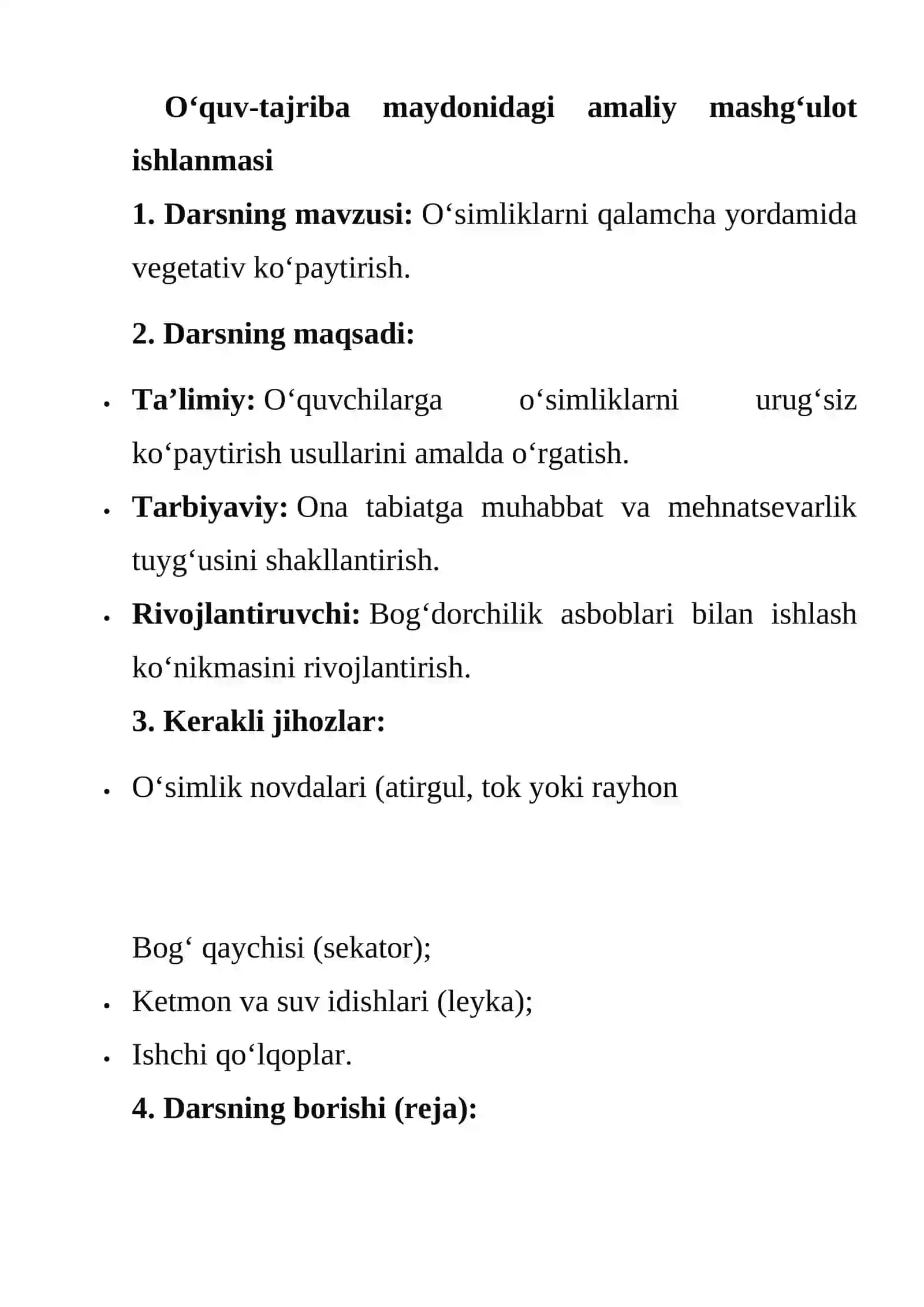 O‘quv tajriba maydonida o‘tkaziladigan 
biror mavzuga bir soatlik dars ishlanma yozish. 2