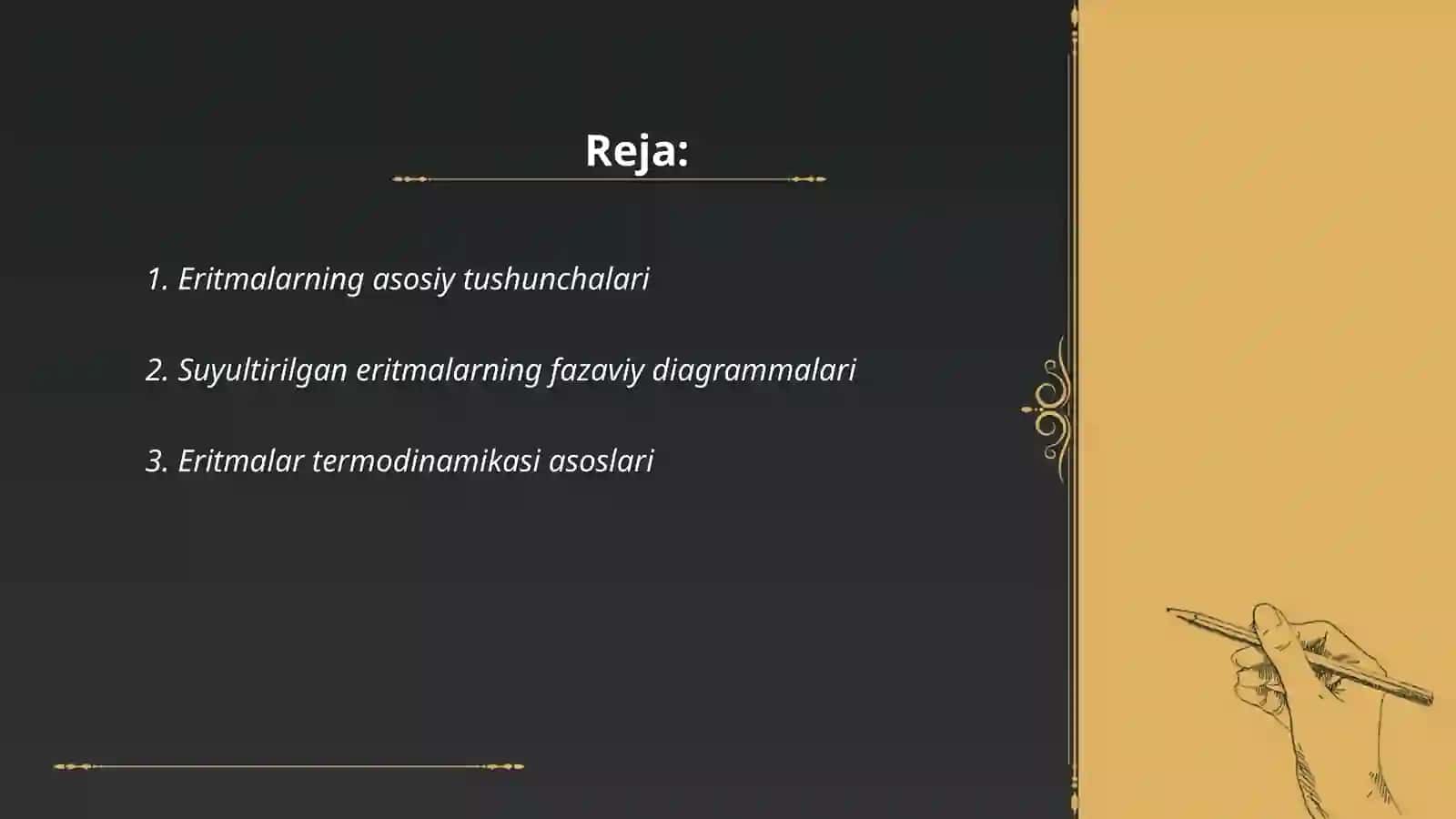 Eritmalar.Suyultirilgan eritmalarning termodinamikasi.Noelektrolitlar eritmalari.Erish va erish jarayoniningtermodinamikasi 2