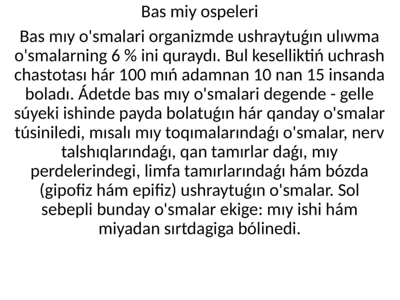 Balalıqta eń kóp ushraytuǵın oraylıq nerv sistemasınıń o'smalari túrleri 2