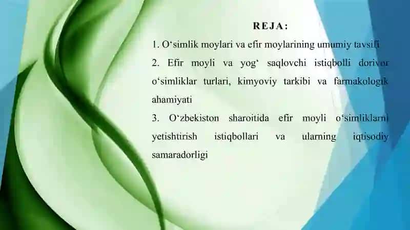 Oʻsimlik moylari saqlovchi va efir moyli istiqbolli dorivor oʻsimliklar 2