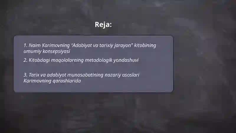 Naim Karimovning "Adabiyot va tarixiy jarayon"kitobidagi maqolalar tahlili 2