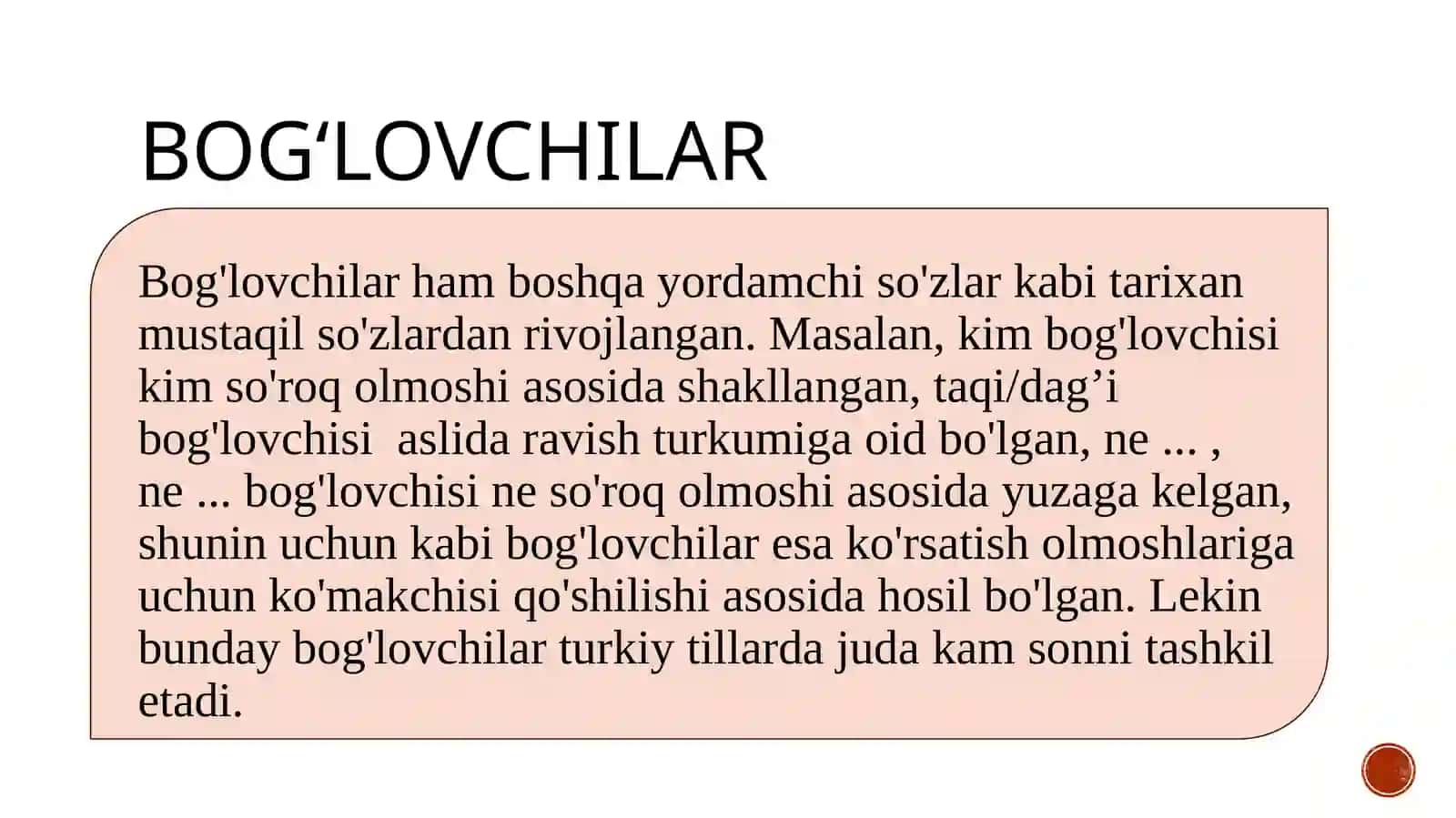 Bog'lovchilar va yuklamalar(O'zbek tili tarixi bo'yicha) 2